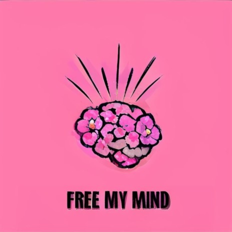 Free My Mind | Boomplay Music