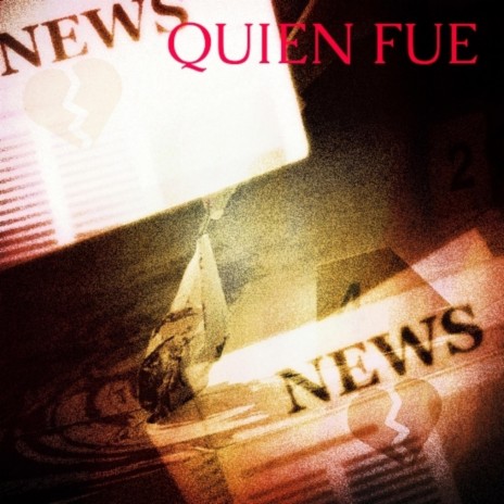 QUIEN FUE | Boomplay Music