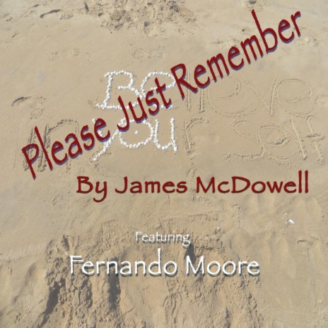 Please Just Remember (feat. Fernando Moore) | Boomplay Music