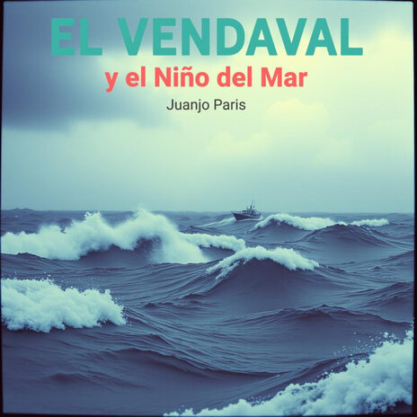 El Vendaval y el Niño del Mar | Boomplay Music