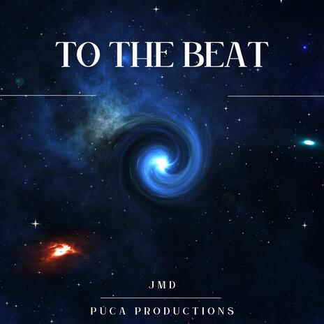 To The Beat | Boomplay Music