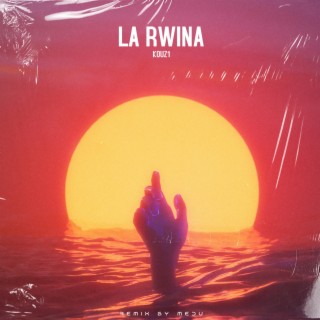 LA RWINA (REMIX)