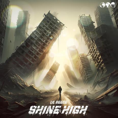 SHINE HIGH | Boomplay Music