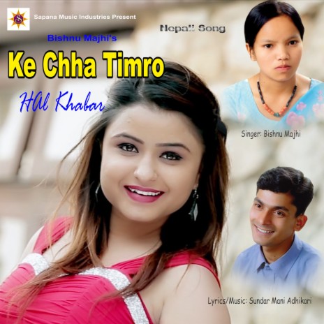 Ke Chha Timro Hal Khabar | Boomplay Music