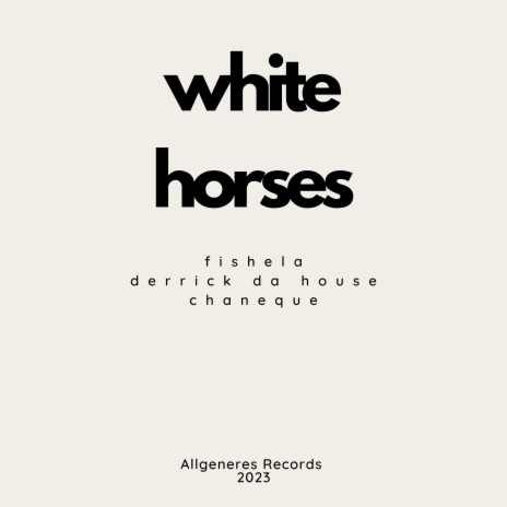 White Horses | Boomplay Music