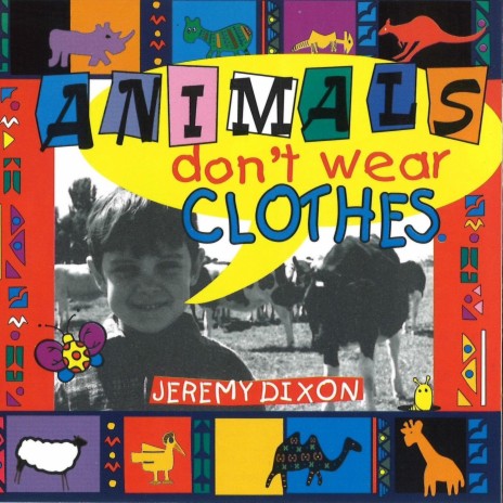 Animals Don't Wear Clothes | Boomplay Music