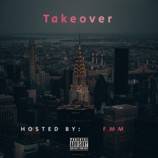 Takeover ft. FMM lyrics | Boomplay Music