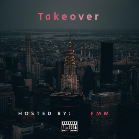 Takeover ft. FMM | Boomplay Music