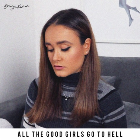 all the good girls go to hell | Boomplay Music