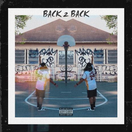 Back 2 Back | Boomplay Music