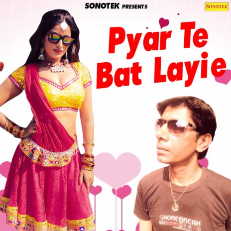 Pyar Te Bat Layie | Boomplay Music