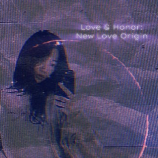 Love & Honor: New LOve Origin