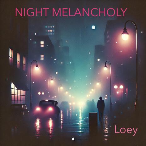 Night Melancholy | Boomplay Music