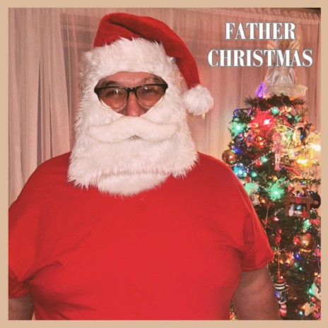 Father Christmas | Boomplay Music