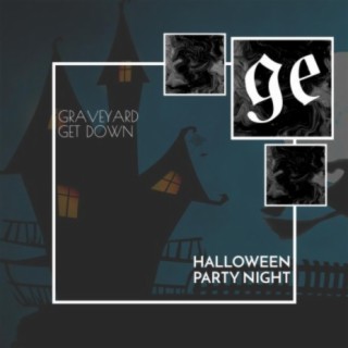 Graveyard Get Down: Halloween Party Night