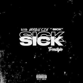 SICK (Freestyle) lyrics | Boomplay Music