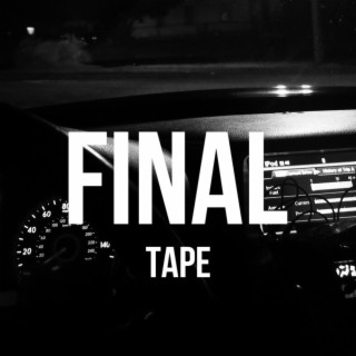 Final Tape (thought it would be cuatro huh?)