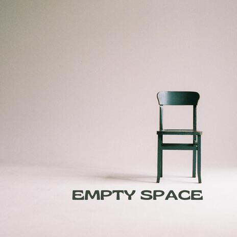 Empty Space | Boomplay Music