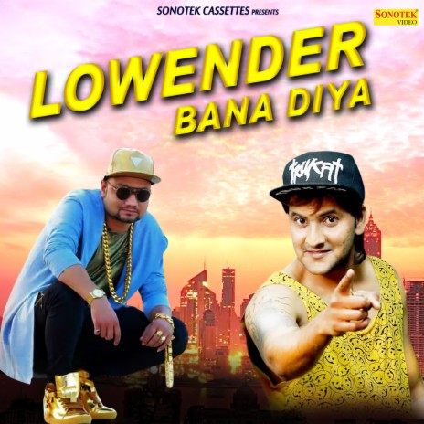 Lowender Bana Diya | Boomplay Music