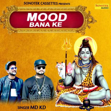 Mood Bana Ke ft. KD | Boomplay Music