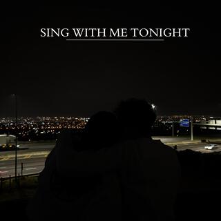 Sing With Me Tonight lyrics | Boomplay Music