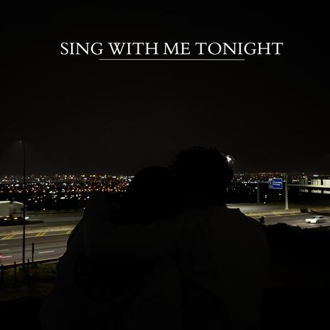 Sing With Me Tonight