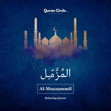 Surah Al-Muzzammil ft. Mohammed Hisam Irshadi