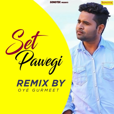 Set Pawegi (Remix By Oye Gurmeet)