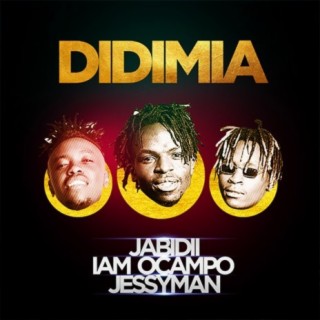 Didimia ft.Ocampo & Jessy Man lyrics | Boomplay Music