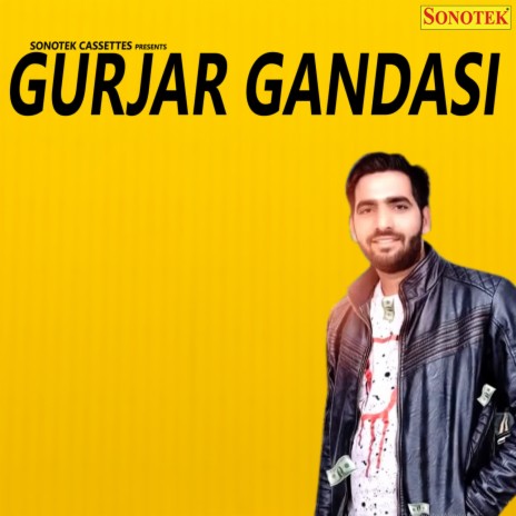 Gurjar Gandasi | Boomplay Music