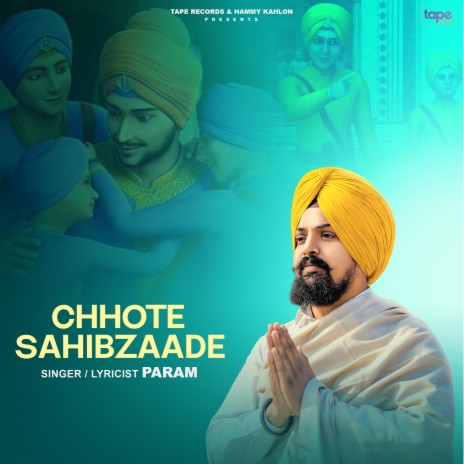 Chhote Sahibzaade | Boomplay Music