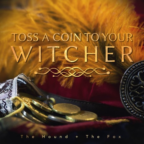 Toss A Coin To Your Witcher | Boomplay Music