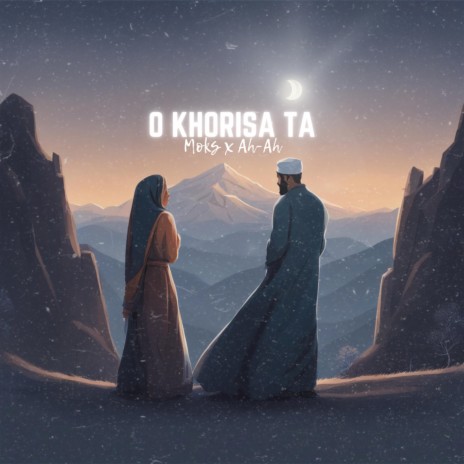 O Khorisa Ta ft. Ah-Ah & Moks