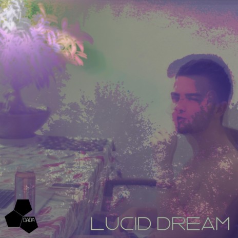 Lucid Dream | Boomplay Music