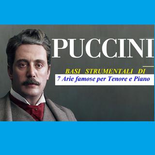 Sette Arie famose per Tenore e piano dalle Opere di Puccini. INSTRUMENTAL BASES (INSTRUMENTAL BASE)