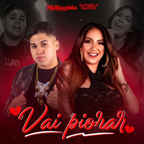 Vai Piorar ft. Raphaela Santos | Boomplay Music