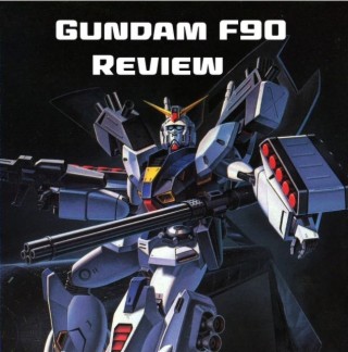 0026: Gundam F90 Review
