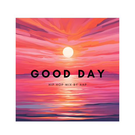 Good Day (Hip Hop Mix) | Boomplay Music