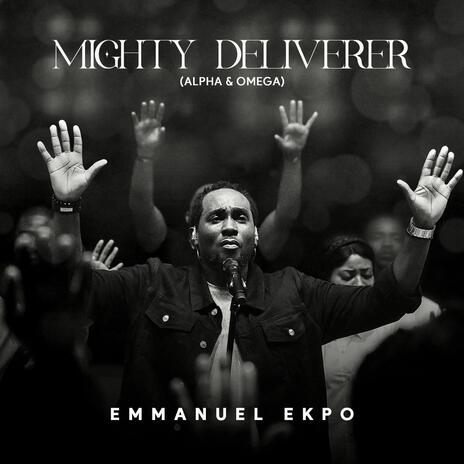 Mighty Deliverer | Boomplay Music