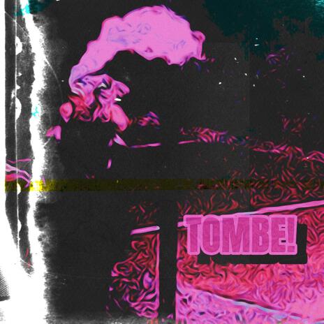 TOMBE! | Boomplay Music