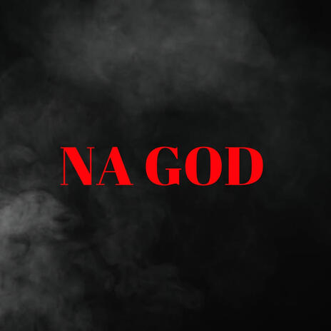 Na God ft. Asto Romix | Boomplay Music