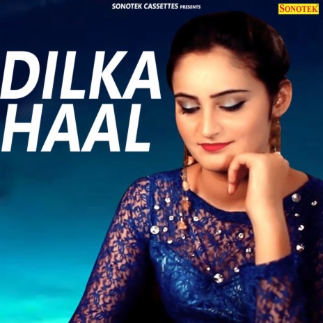 Dil Ka Haal | Boomplay Music