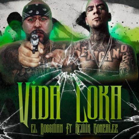 Vida Loka (feat. Remik Gonzalez) | Boomplay Music