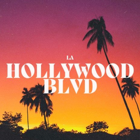 Hollywood Blvd | Boomplay Music