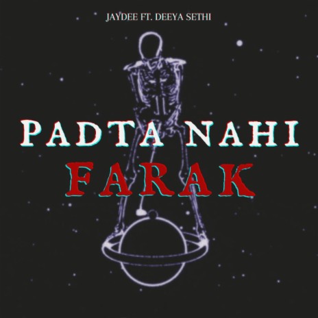 Padta Nahi Farak ft. Deeya Sethi | Boomplay Music