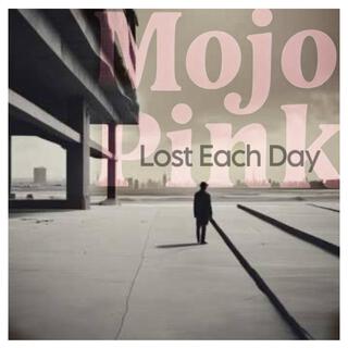 Lost Each Day (Remastered)