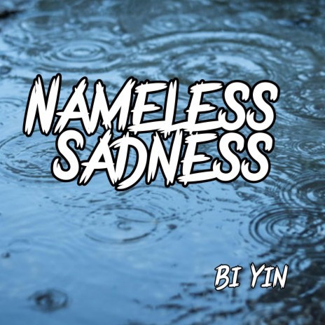 Nameless Sadness | Boomplay Music