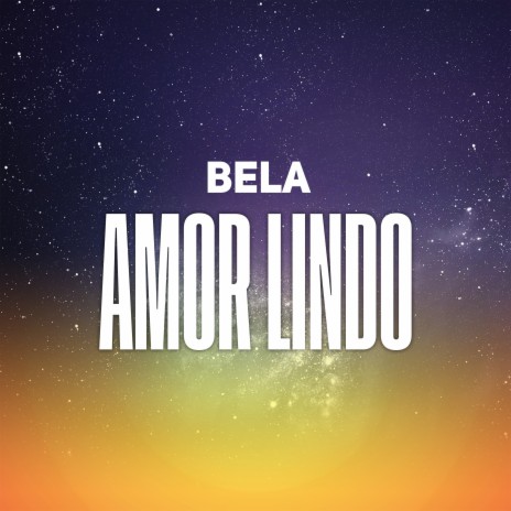 Amor Lindo | Boomplay Music
