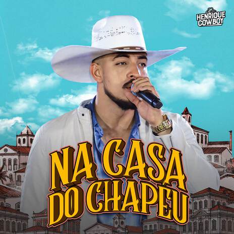 Na Casa do Chapéu (Ao Vivo) | Boomplay Music