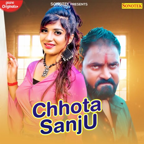 Chhota Sanju | Boomplay Music